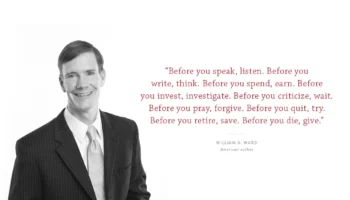 A Smiling Man In A Suit Stands Next To A Quote By William A. Ward About Thoughtful Actions, Including Listening Before Speaking And Forgiving Before Praying, With The Authors Name And Title Below The Quote.