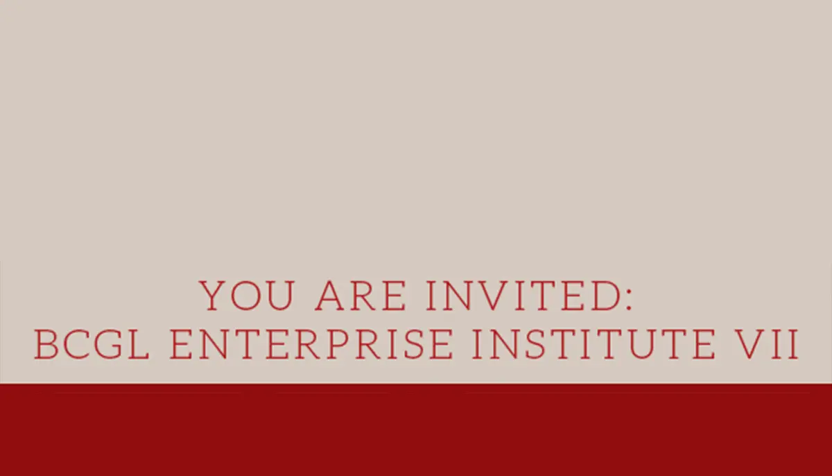 A beige and red graphic with the text You are invited: BCGL Enterprise Institute VII.